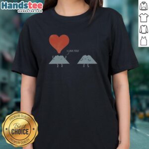 Pretty I Lava You Phil Miller Ladies Shirt featuring a fun lava-themed graphic