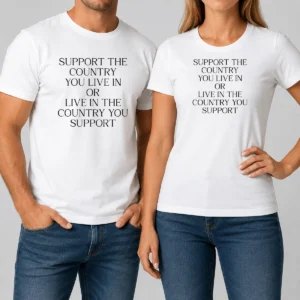 Premium Support The Country You Live In Or Live In The Country You Support Text t shirt in classic fit, white color with bold text design