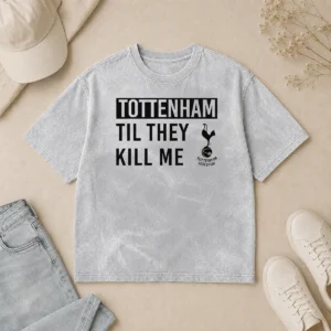 Official Tottenham Til They Kill Me Washed T-Shirt