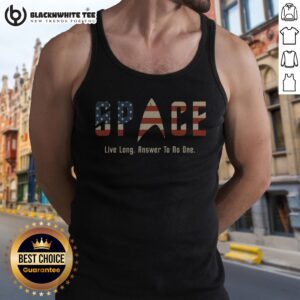 Premium US Flag Deep Space Motto Live Long Answer To No One Tank Top displayed on a neutral background