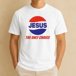 Good Jesus The Only Choice Pepsi Logo Christian