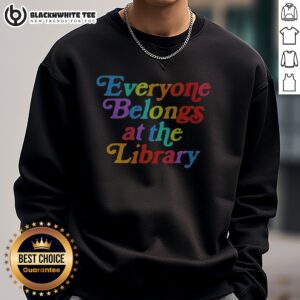 Original Everyone Belongs At The Library Sweatshirt in a cozy, relaxed fit, perfect for book lovers.