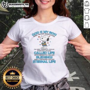 Top Snoopy Peanuts God Is My Boss And I'M His Employee Life Blessings Eternal Life Ladies Shirt - Perfect for Peanuts fans