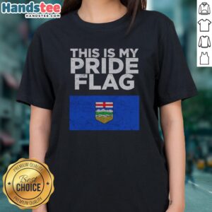 Top Alberta This Is My Pride Flag Nationalroast Ladies Shirt displayed on a neutral background, showcasing vibrant colors.