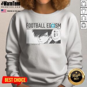 Pretty The Football Egoism Magazine My Goal There Was Only One Rin Itoshi sweatshirt displayed on a neutral background.