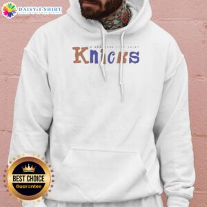 Awesome A New York City Joint New York Knicks Hoodie