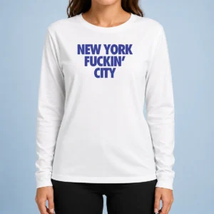 Premium New York Fuckin City Text Typography Long Sleeve Shirt