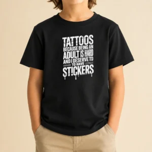 Nice Tattoos Because Being An Adult Is Hard Deserve Kids T-Shirt