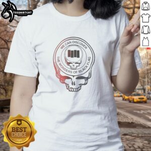 Alt Text: Premium Grateful Dead We Can Discover The Wonders Of Black Flag ladies tee featuring vibrant graphics and soft fabric.