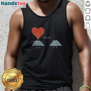 Pretty I Lava You Phil Miller Tank top featuring a playful lava-themed graphic design.