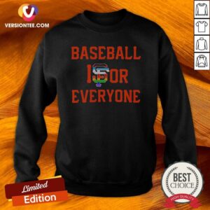 Awesome San Francisco Giants Baseball Is For Everyone LGBT Sweatshirt