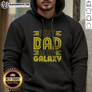 Top Best Dad In The Galaxy Birthday Father'S Day Hoodie featuring a vibrant design for celebrating dads