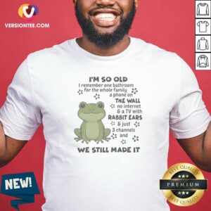 Pretty Top I'M So Old I Remember One Bathroom For The Whole Family A Phone On The Wall
