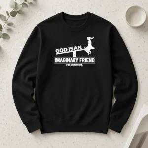 Awesome God Is An Imaginary Friend For Grownups Long Sleeve Shirt