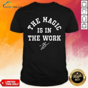Hot Ben Stiller Jalen Brunson The Magic Is In The Work Signature shirt optimized, classic fit cotton tee with bold graphic print