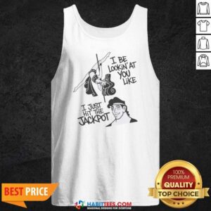 Nice Megara And Hercules I Be Lookin'At You Like I Just Hit The Jackpot Shirt - Image 3