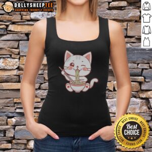 Funny Kawaii Ramen Eating Cat Bowl Noodles Japanese Anime Food Lover Tank top featuring a cute cat design