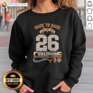 Good Texas Longhorns 2025 2026 Back To Back National Champions NCAA Softball Sweashirt displayed on a hanger