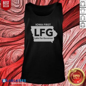 Nice Lahn For Governor Iowa First LFG Political Campaign tank top optimized for showcasing vibrant design and fit.