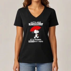 Top Snoopy Gotta Grab My Dumbrella It'S Raining Idiots Out There V-Neck Shirt