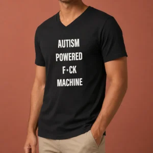 Funny Autism Powered Fck Machine Humor V-Neck Shirt