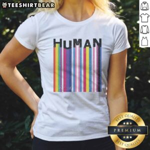 Good LGBTQ Human Pride Flags Ladies Shirt featuring vibrant pride flag design