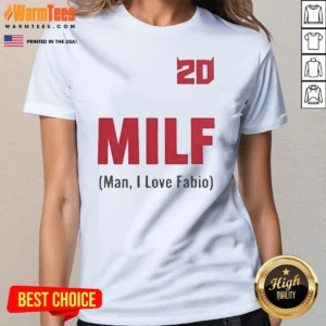 Original 20 Milf Man I Love Fabio Ladies Shirt