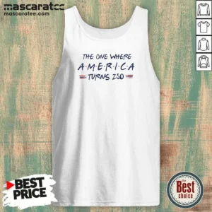 Funny The One Where America Turns 250 Tank Top