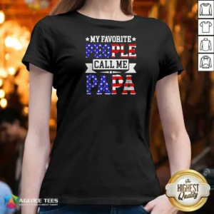 Nice My Favorite People Call Me PAPA USA Flag Text V-Neck Shirt