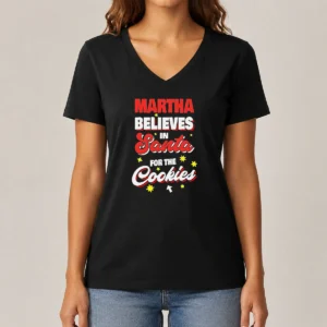 Premium Martha Believes In Santa For The Cookies V-Neck Shirt