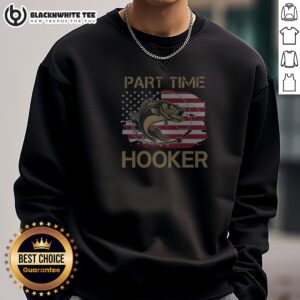 Official Part Time Hooker Fishing American Flag Fisherman Sweashirt
