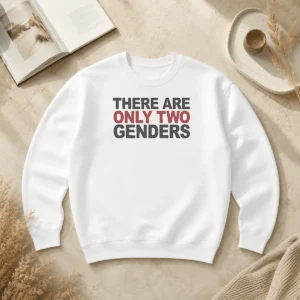 Premium There Are Only Two Genders Sweater