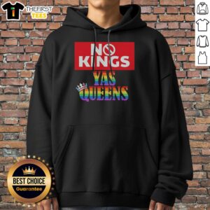 Top LGBTQ No Kings Yas Queens Rainbow Crown Trans Flag Hoodie featuring vibrant colors and a unique design.