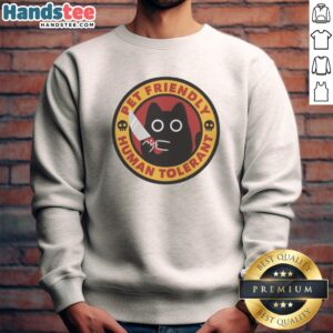 Official Pet Friendly Human Tolerant Black Cat With Knife Funny Parody Art Cotton Sweatshirt displayed on a hanger