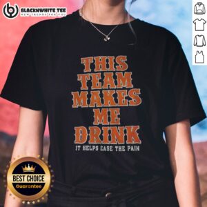 Top This Team Makes Me Drink Orange Blue It Helps Ease The Pain Ny Mets Ladies Shirt in vibrant colors