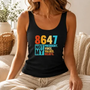 Hot 8647 Not My President Voice Values Beliefs Retro Political Tank Top