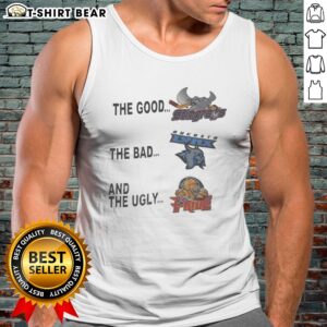 Funny The Good The Bad And The Ugly Tank top featuring a humorous graphic design.
