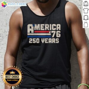 Nice America Retro 250 Years 250th Anniversary USA 1776 Tank Top on a light background