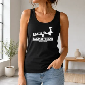 Happy Funny God Is An Imaginary Friend For Grownups Tank Top