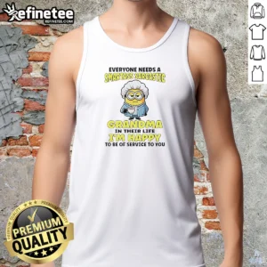Premium Minions Everyone Needs A Smartass Sarcastic Grandma In Their Life Tank Top
