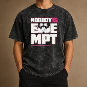 Pretty Nobody Is Exempt Washed T-Shirt