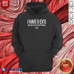 Funny I Have 0 Ex'S Because I Don'T Count Mistakes Hoodie in dark gray, comfortable pullover with front pocket and drawstring hood
