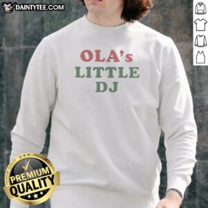 Pretty Ola'S Little DJ Sweatshirt