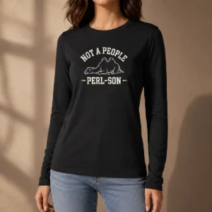 Nice Not A People Perl Son Long Sleeve Shirt