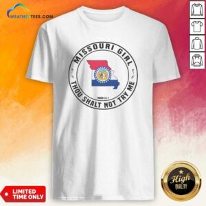Good Missouri Girl Thou Shalt Not Try Me Mood 24 7 State Pride shirt optimized, showcasing vibrant state pride design