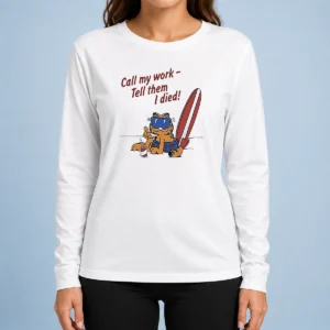 Good Orange Cat Relaxing At The Beach Call My Work Tell Them I Died Long Sleeve Shirt