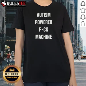 Original Autism Powered Fck Machine Humor Ladies Shirt in black, featuring bold white text graphic on front