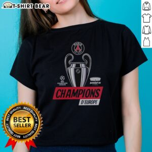 Good Paris Saint Germain PSG UEFA Champions League Champions D'Europe 2026 Trophy Ladies Shirt in vibrant colors.