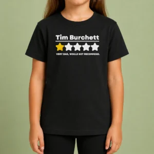 Pretty Tim Burchett 1 Star Very Bad Would Not Recommend Kids T-Shirt