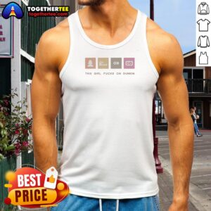 Funny This Girl Fcks On Dunkin Tank Top